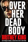 Over Her Dead Bod...