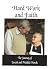 Hard Work and Faith: The Jo...