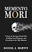 Memento Mori: 7 Steps to Li...