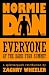 Normie Dan Kills Everyone at the Dark Star Summit by Zachry Wheeler Normie Dan Kills Everyone at the Dark Star Summit by Zachry Wheeler