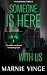 Someone Is Here With Us by Marnie Vinge