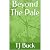 Beyond The Pale