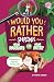 Would You Rather Shrink You...