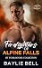 Firefighters of Alpine Fall...