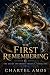 The First Remembering