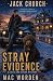 Stray Evidence