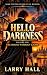 Hello Darkness by Larry Hall