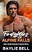 Firefighters of Alpine Fall...