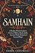 Samhain: A Modern Witch’s Guide to History, Folklore, Rituals, Spells, Ancestor Work, Divination & Seasonal Magic (The Witch's Wheel Collection)