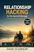 Relationship Hacking for th...