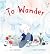 To Wander