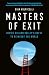 Masters of Exit: Inside Sil...