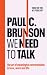 We Need to Talk: The art of...