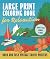 Large Print Coloring Book for Relaxation by Ana Jarén