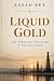 Liquid Gold: The Struggle f...