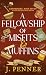 A Fellowship of Misfits & M...