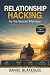 Relationship Hacking for th...