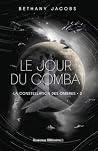 La constellation des ombres: Le jour du combat (3)