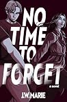 Book cover for No Time To Forget: A Spy Romance