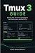 Tmux 3 guide