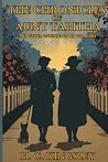 The Chronicles of Aunt Tabitha: And other opinions of an old biddy The Chronicles of Aunt Tabitha: And other opinions of an old biddy