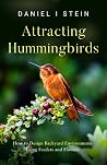 Attracting Hummin...