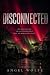 Disconnected