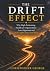 The Drift Effect: Why High-...