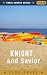 Knight and Savior (Snake Ca...