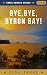 Bye, Bye, Byron Bay!