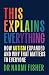 This Explains Everything by Dr. Naomi Fisher