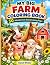 My Big Farm Coloring Book: ...
