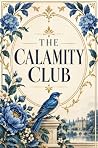 THE CALAMITY CLUB