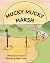 MUCKY MUCKY MARSH