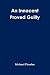 An Innocent Proved Guilty by Michael Fitzalan