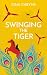 Swinging the Tiger