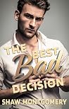 The Best Bad Deci...