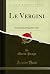 Le Vergini: Commedia in Qua...