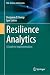 Resilience Analytics by Benjamin D. Trump