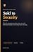 Sold to Security