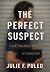 The Perfect Suspect: A Jane...