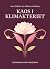 Kaos i klimakteriet  by Anna Hallén