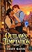 Outlaw's Temptation: M/M Er...