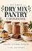 The Simple Dry MIX PANTRY COOKBOOK by Clara Whitmore The Simple Dry MIX PANTRY COOKBOOK by Clara Whitmore