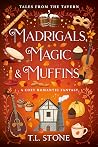 Madrigals, Magic ...