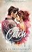 Catch (Destined Hearts #1)