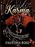 KARMA by Faustina Rose