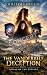 The VanderBilt Deception - Part 2 by William J. Oxfield