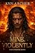 Mine, Violently (Hearts in Ruin)