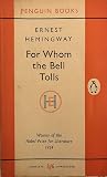For Whom the Bell Tolls by Ernest Hemingway